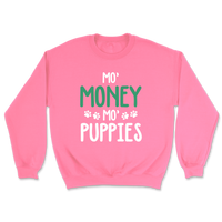 Mo' Money, Mo' Puppies - Sweatshirt