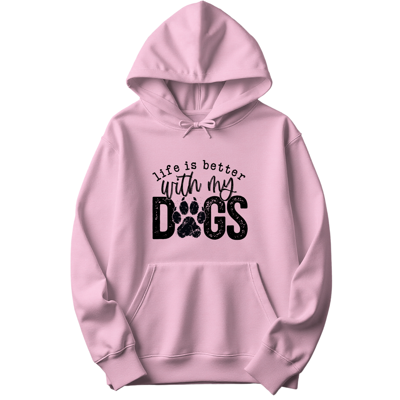 Life Is Better With My Dogs Hoodie