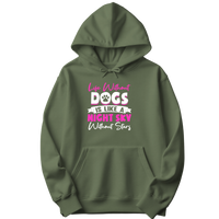 Life Without Dogs Hoodie
