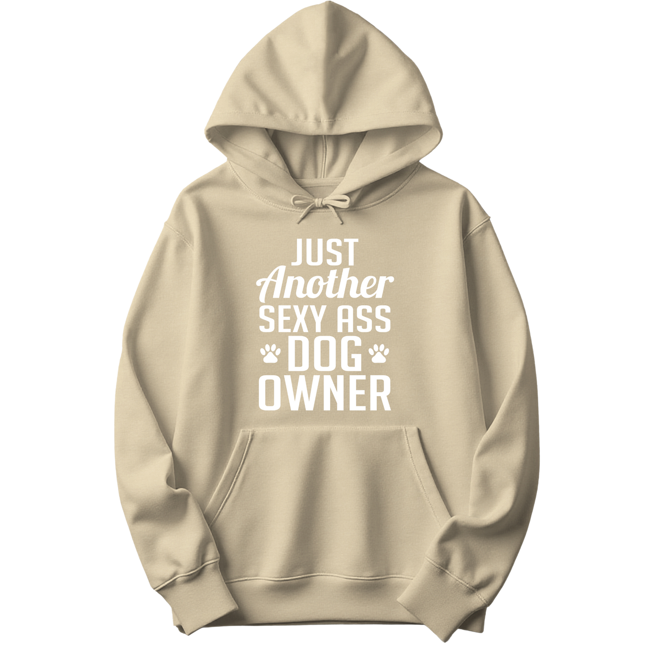 Just Another Sexy Ass Dog Owner Hoodie