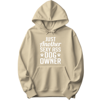 Just Another Sexy Ass Dog Owner Hoodie