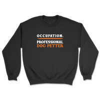 Professional Dog Petter  - Sweatshirt