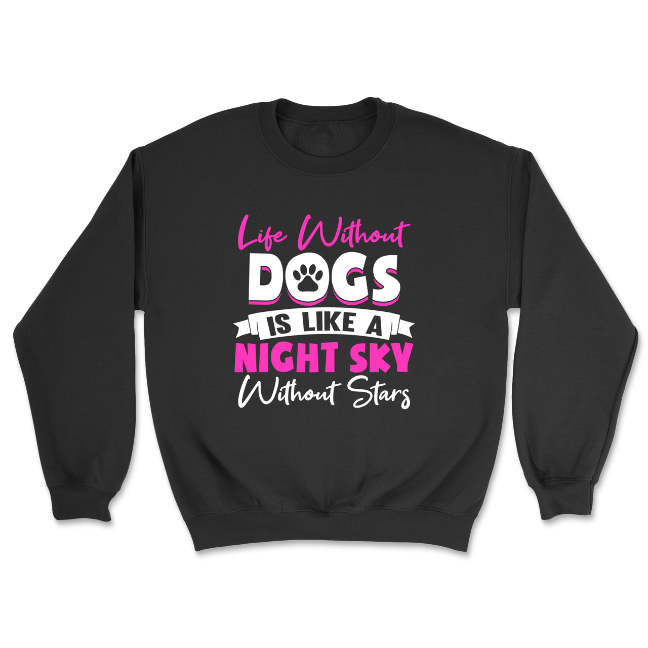 Life Without Dogs Sweatshirt