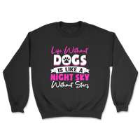 Life Without Dogs Sweatshirt