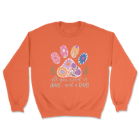 All You Need Is Love And A Dog Sweatshirt