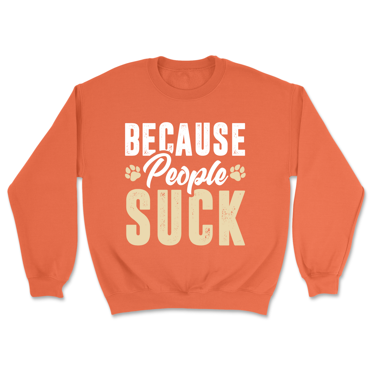 Dogs Over People Paw Print Sweatshirt