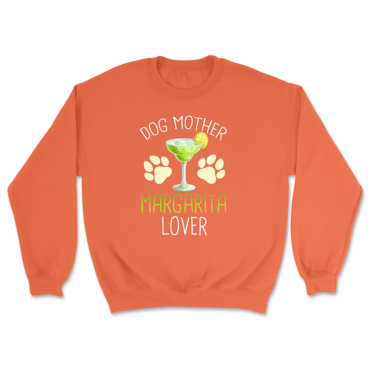 Dog Mom Margarita Lover Sweatshirt