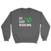 Eat. Sleep. Rescue Dogs. Sweatshirt