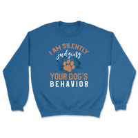 Judging Your Dog's Behavior Sweatshirt