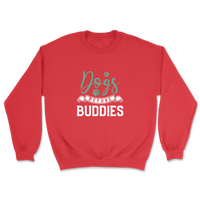 Dogs Before Buddies Sweatshirt