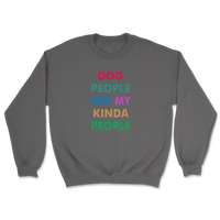 Dog People Are My Kinda People Sweatshirt