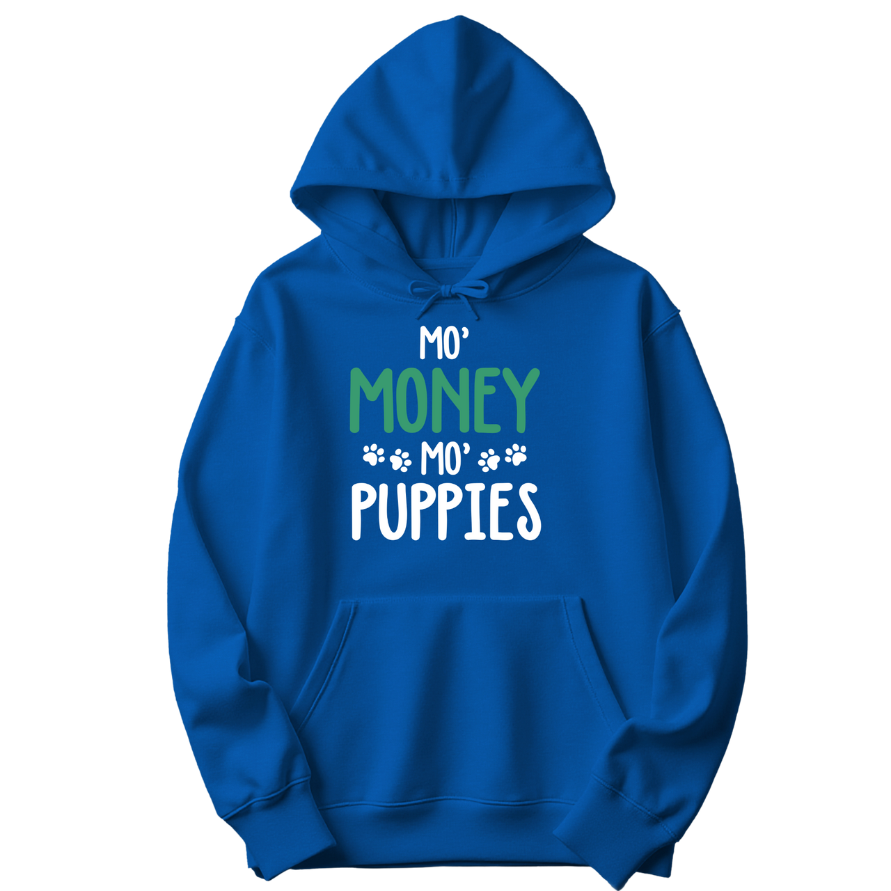 Mo' Money, Mo' Puppies - Hoodie