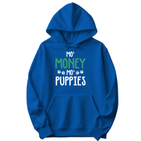 Mo' Money, Mo' Puppies - Hoodie