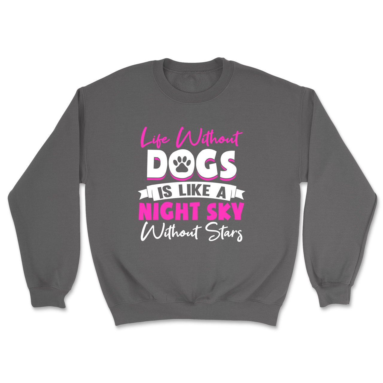 Life Without Dogs Sweatshirt
