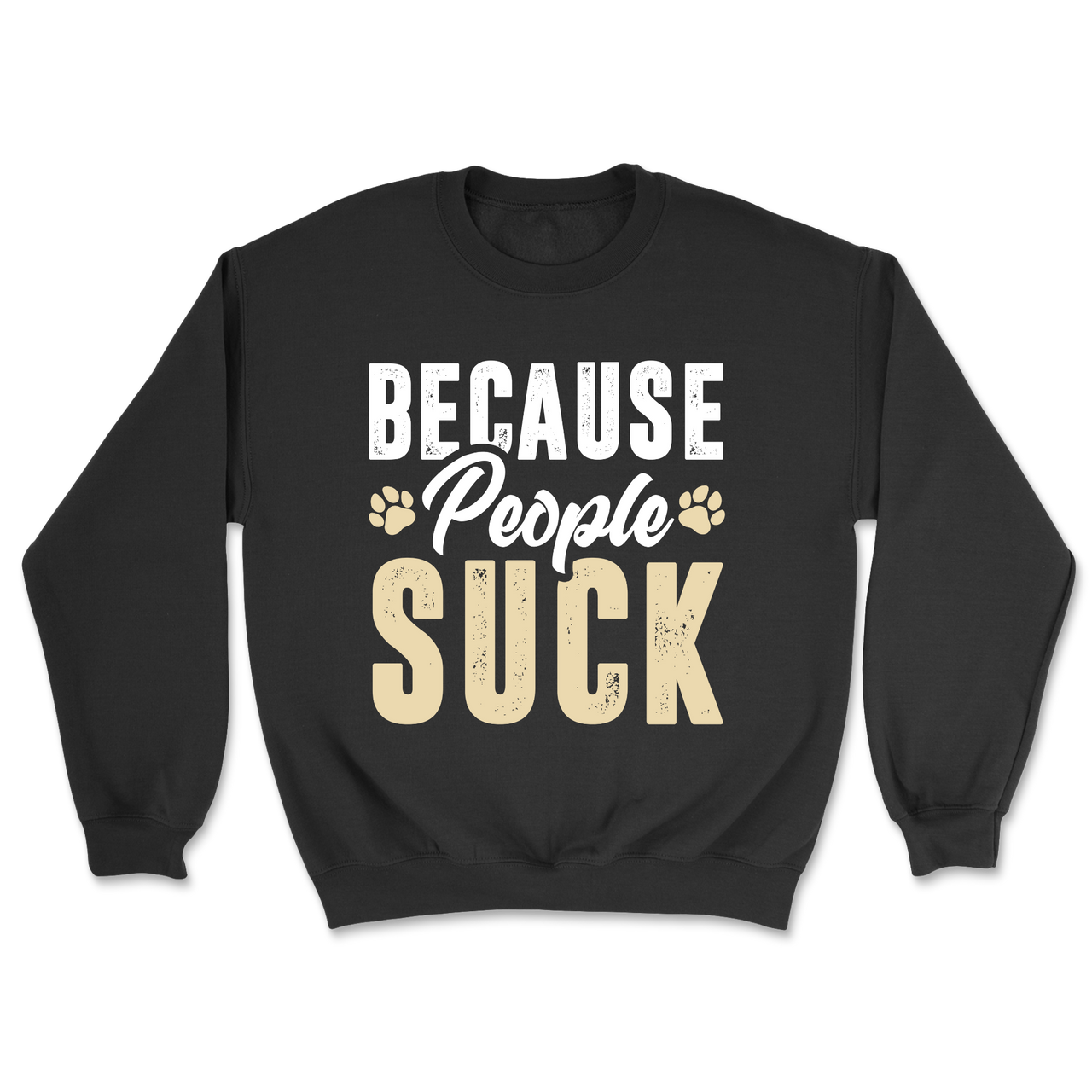 Dogs Over People Paw Print Sweatshirt