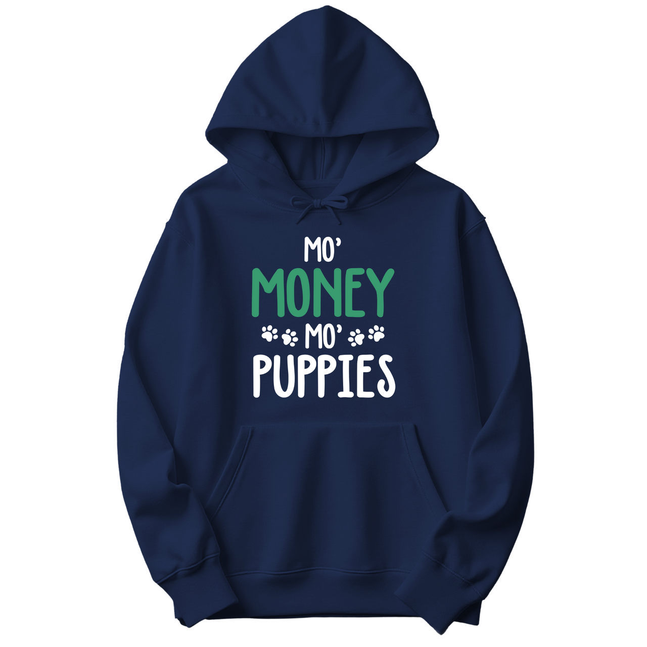 Mo' Money, Mo' Puppies - Hoodie