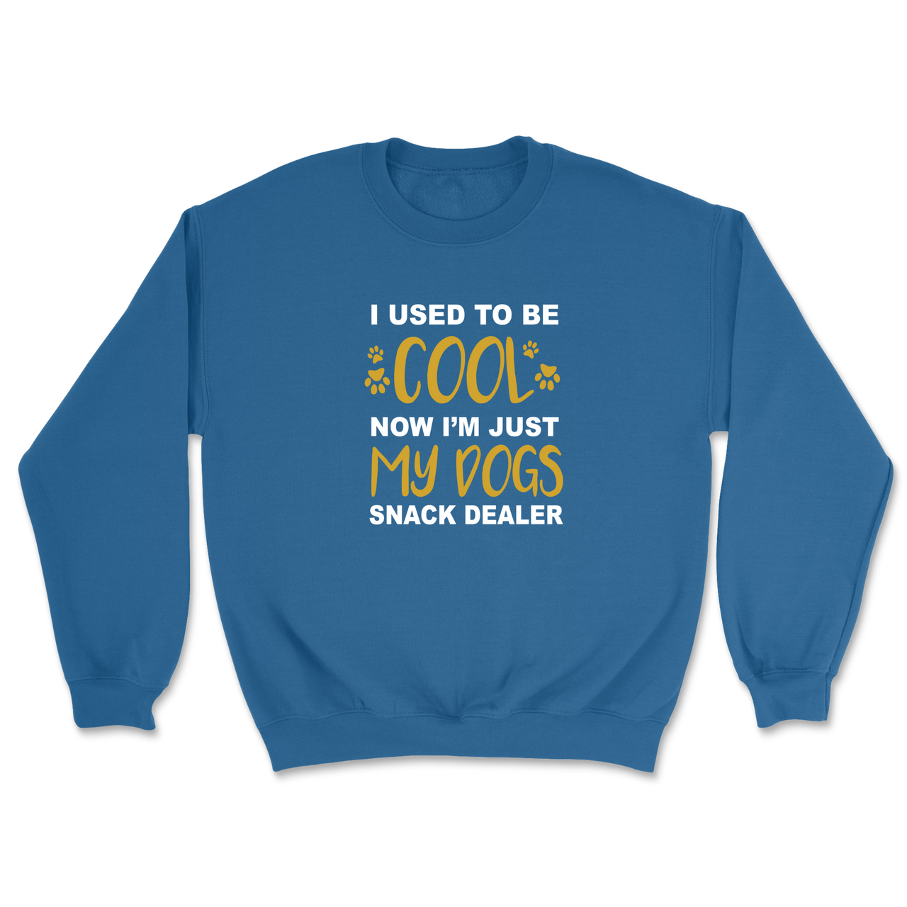 I Used To Be Cool Now I'm Just My Dogs Snack Dealer Sweatshirt