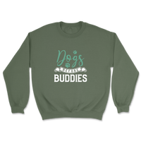 Dogs Before Buddies Sweatshirt