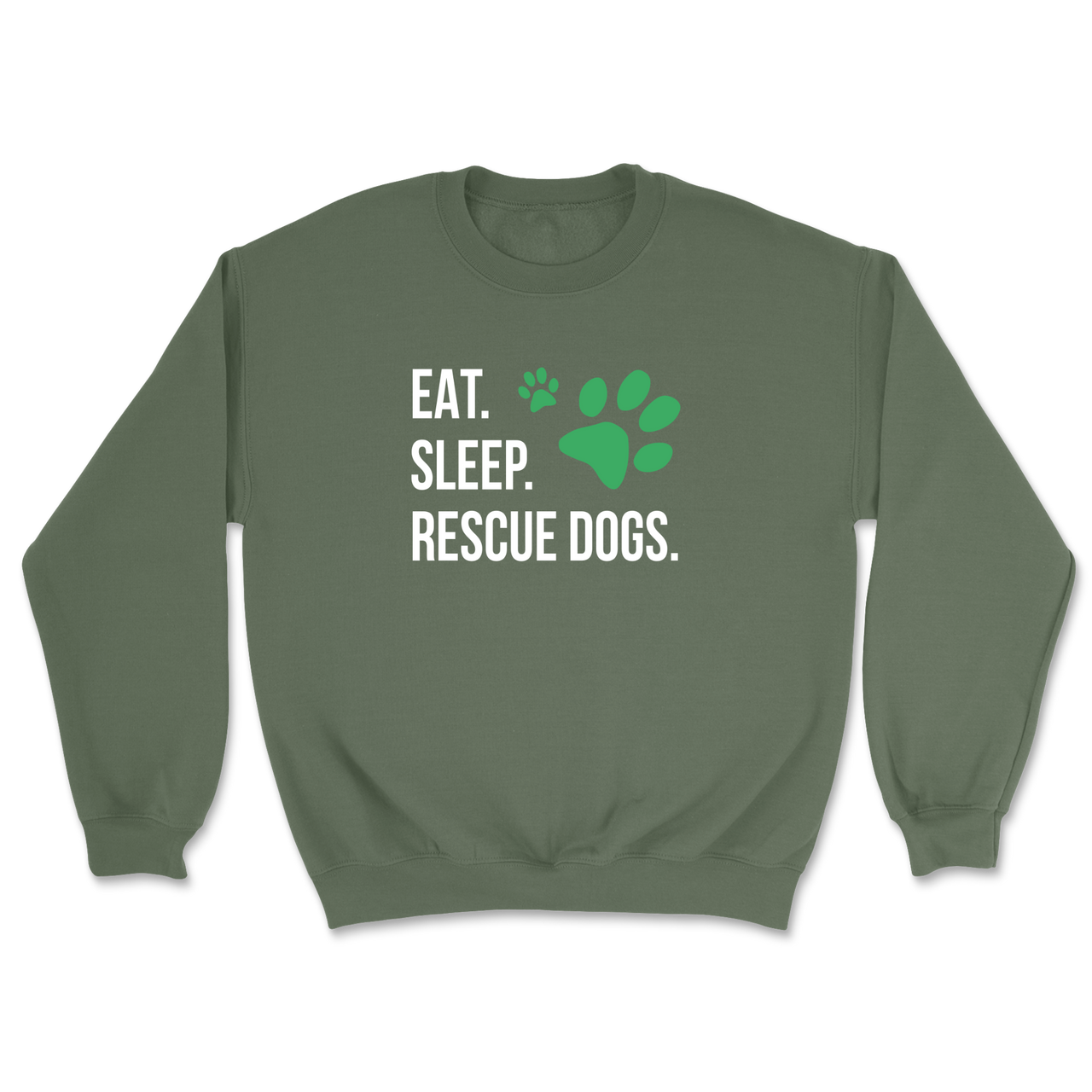 Eat. Sleep. Rescue Dogs. Sweatshirt