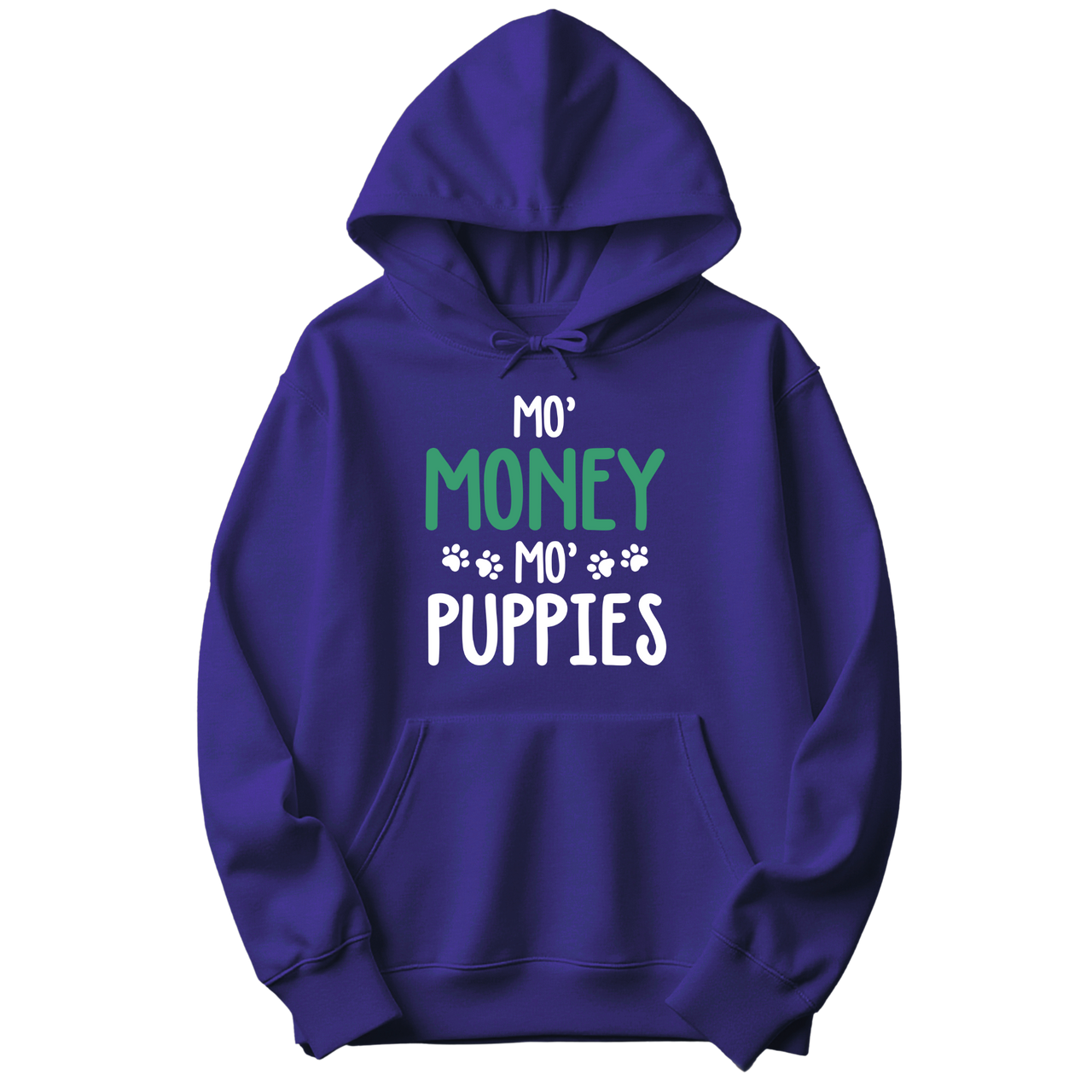Mo' Money, Mo' Puppies - Hoodie