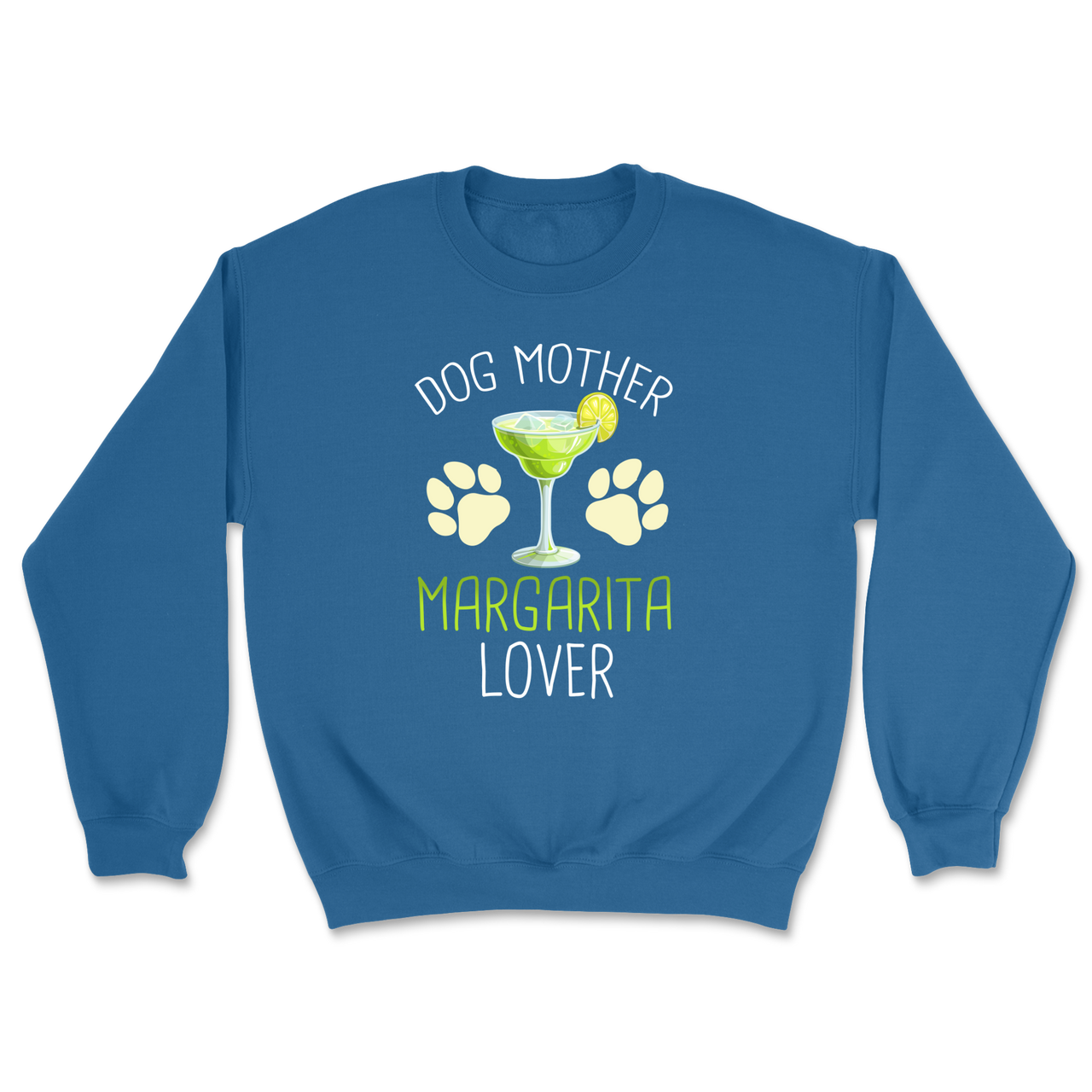 Dog Mom Margarita Lover Sweatshirt