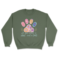 All You Need Is Love And A Dog Sweatshirt