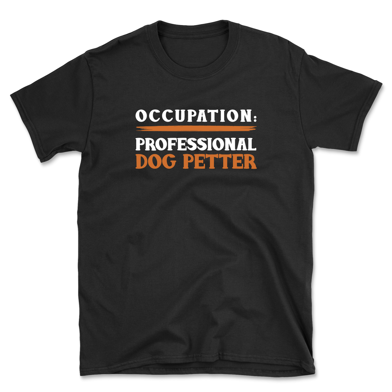 Professional Dog Petter  T-Shirt