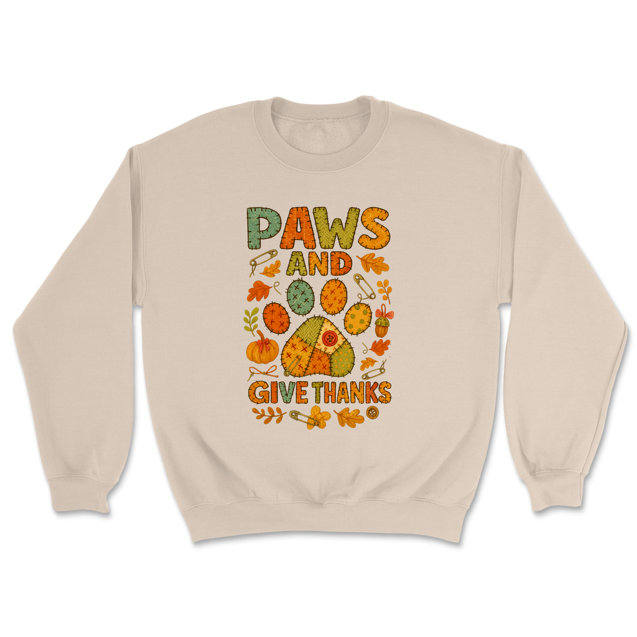 Paws and Give Thanks Sweatshirt