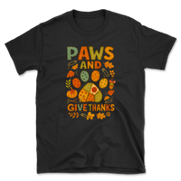 Paws and Give Thanks T-Shirt