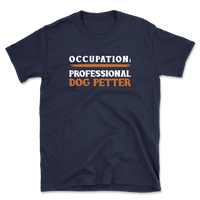 Professional Dog Petter  T-Shirt