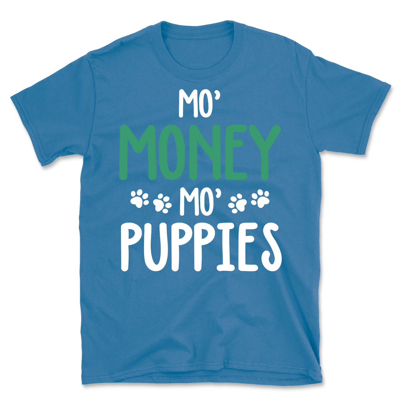 Mo' Money, Mo' Puppies T-Shirt