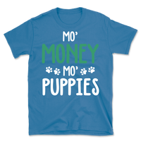 Mo' Money, Mo' Puppies T-Shirt