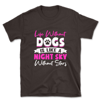 Life Without Dogs T-Shirt