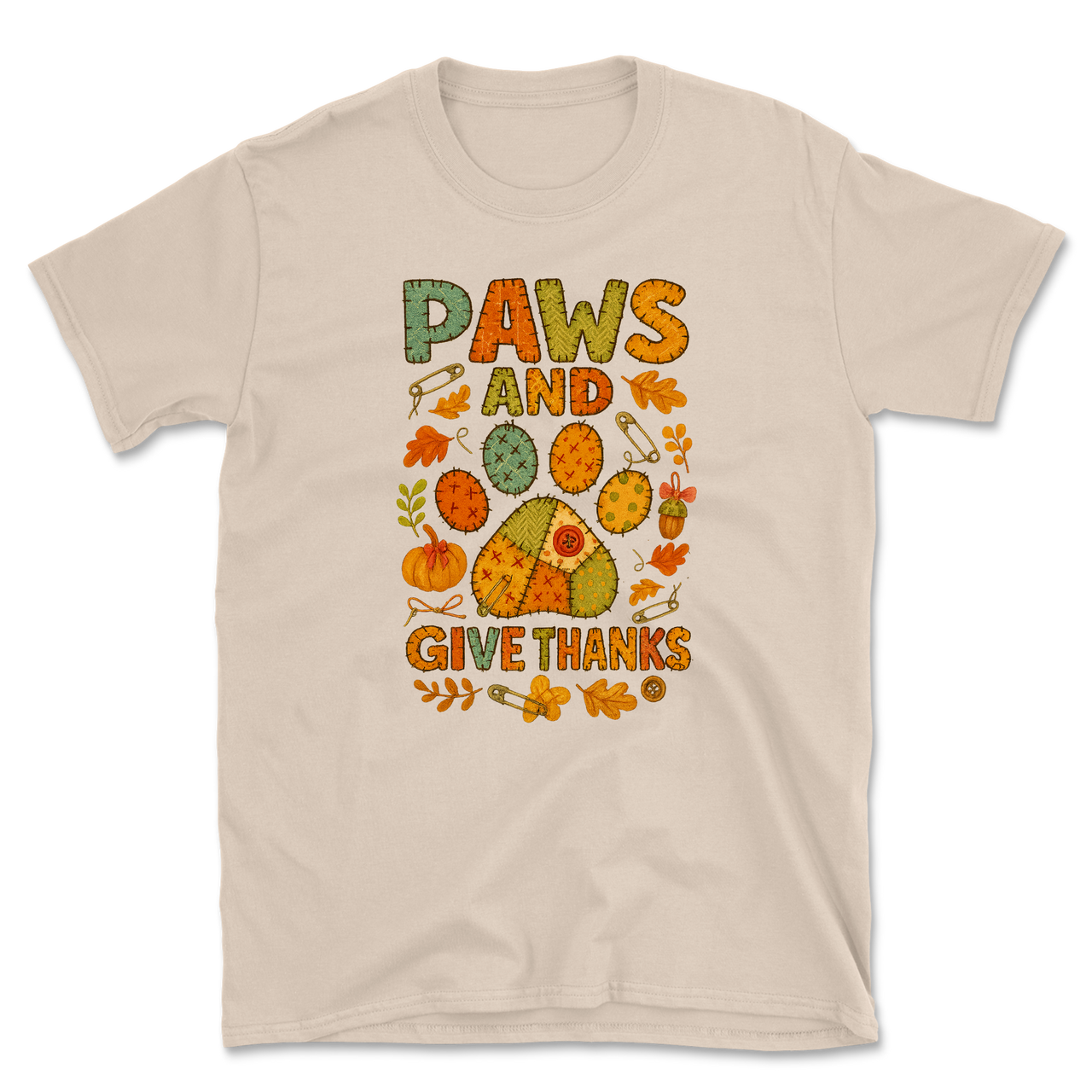 Paws and Give Thanks T-Shirt
