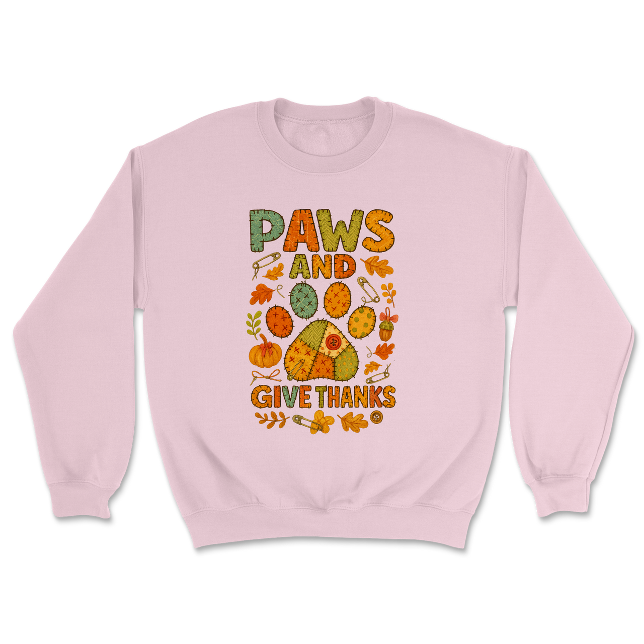 Paws and Give Thanks Sweatshirt
