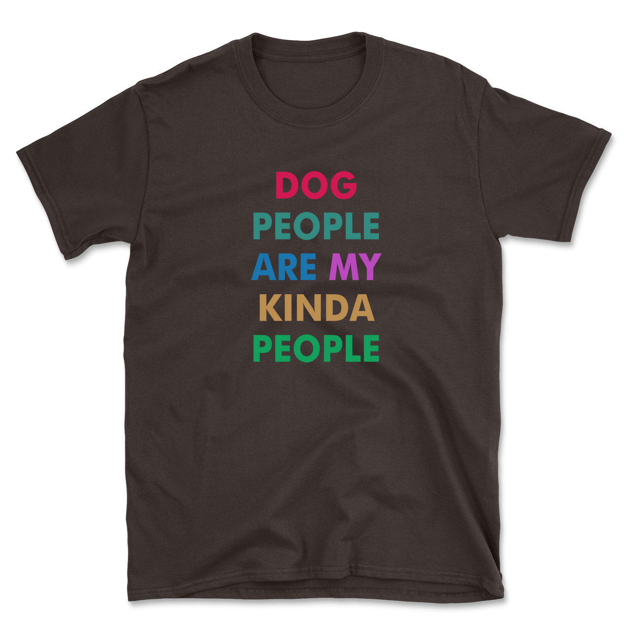 Dog People Are My Kinda People T-Shirt