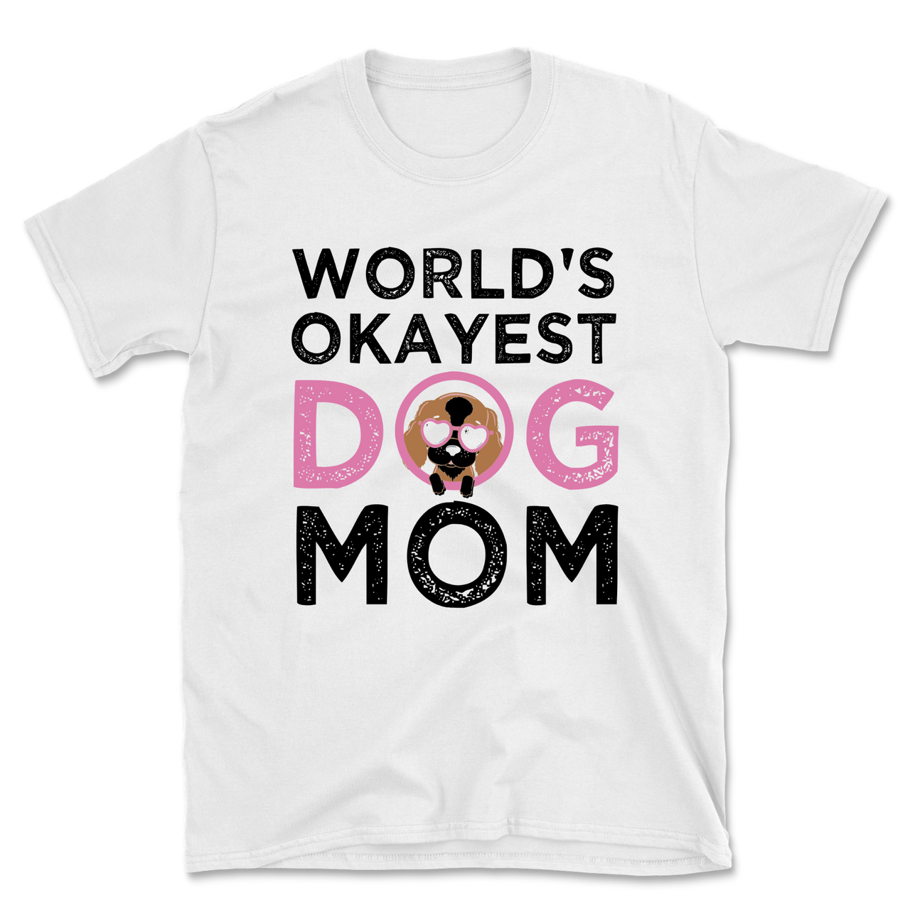 World's Okayest Dog Mom T-Shirt
