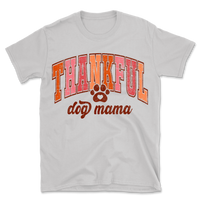 Thankful Dog Mama T-Shirt