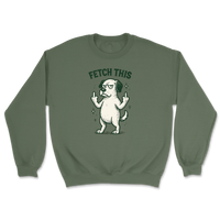 Fetch This - Funny Dog Sweatshirt