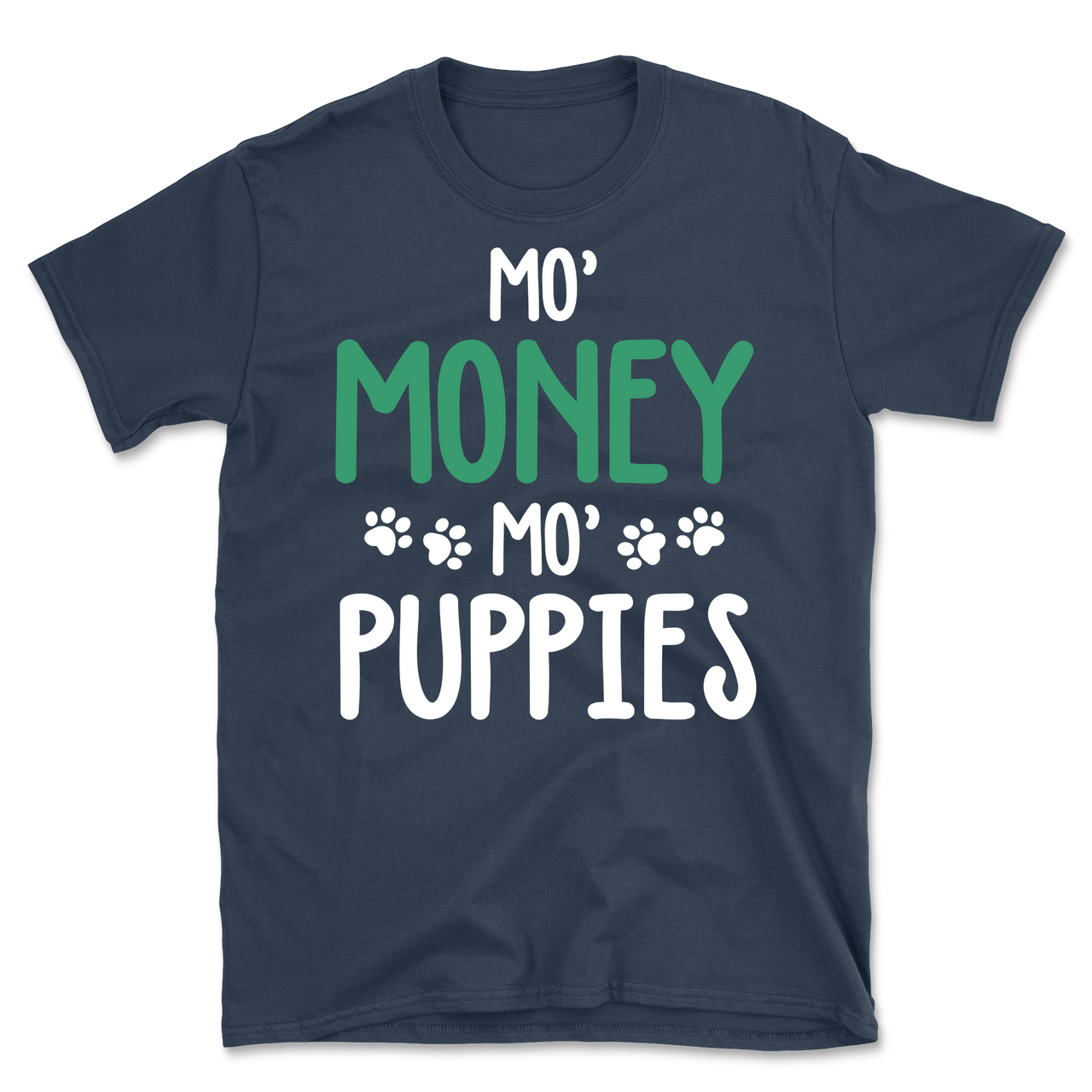 Mo' Money, Mo' Puppies T-Shirt