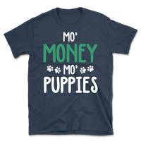 Mo' Money, Mo' Puppies T-Shirt