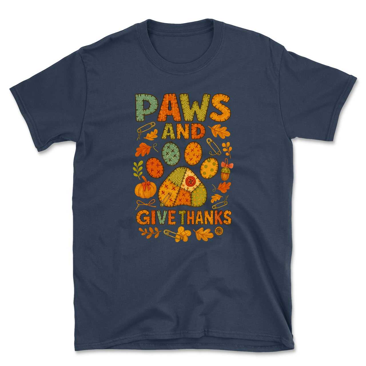 Paws and Give Thanks T-Shirt