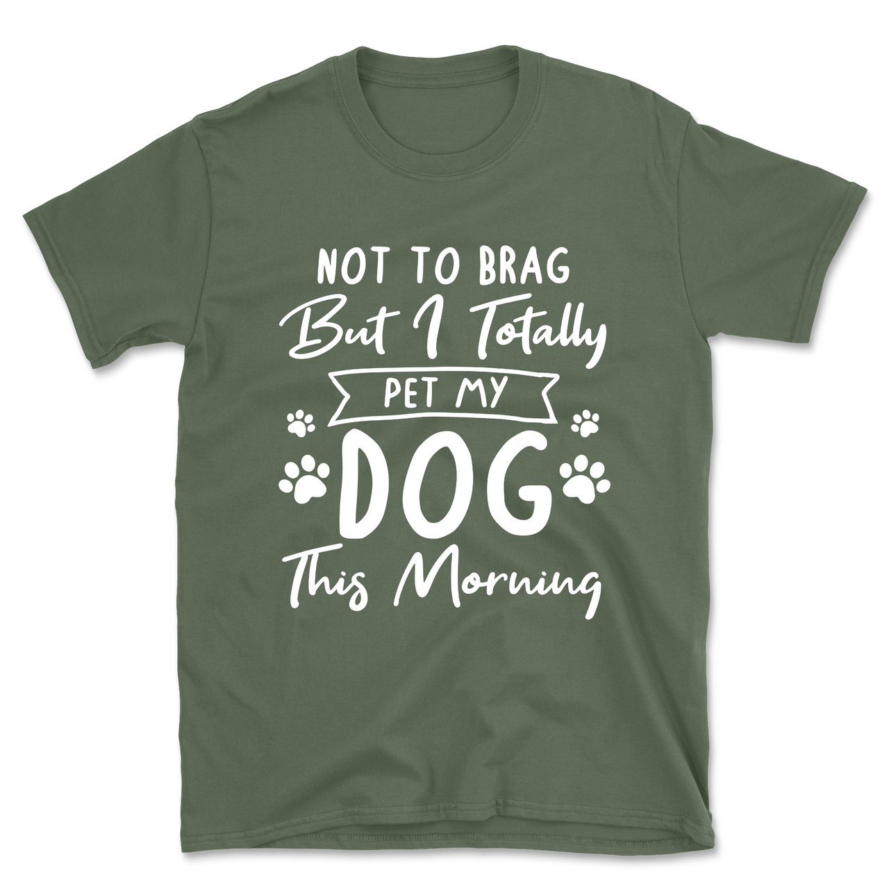 Not to Brag but I Pet My Dog T-Shirt