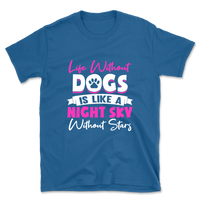 Life Without Dogs T-Shirt