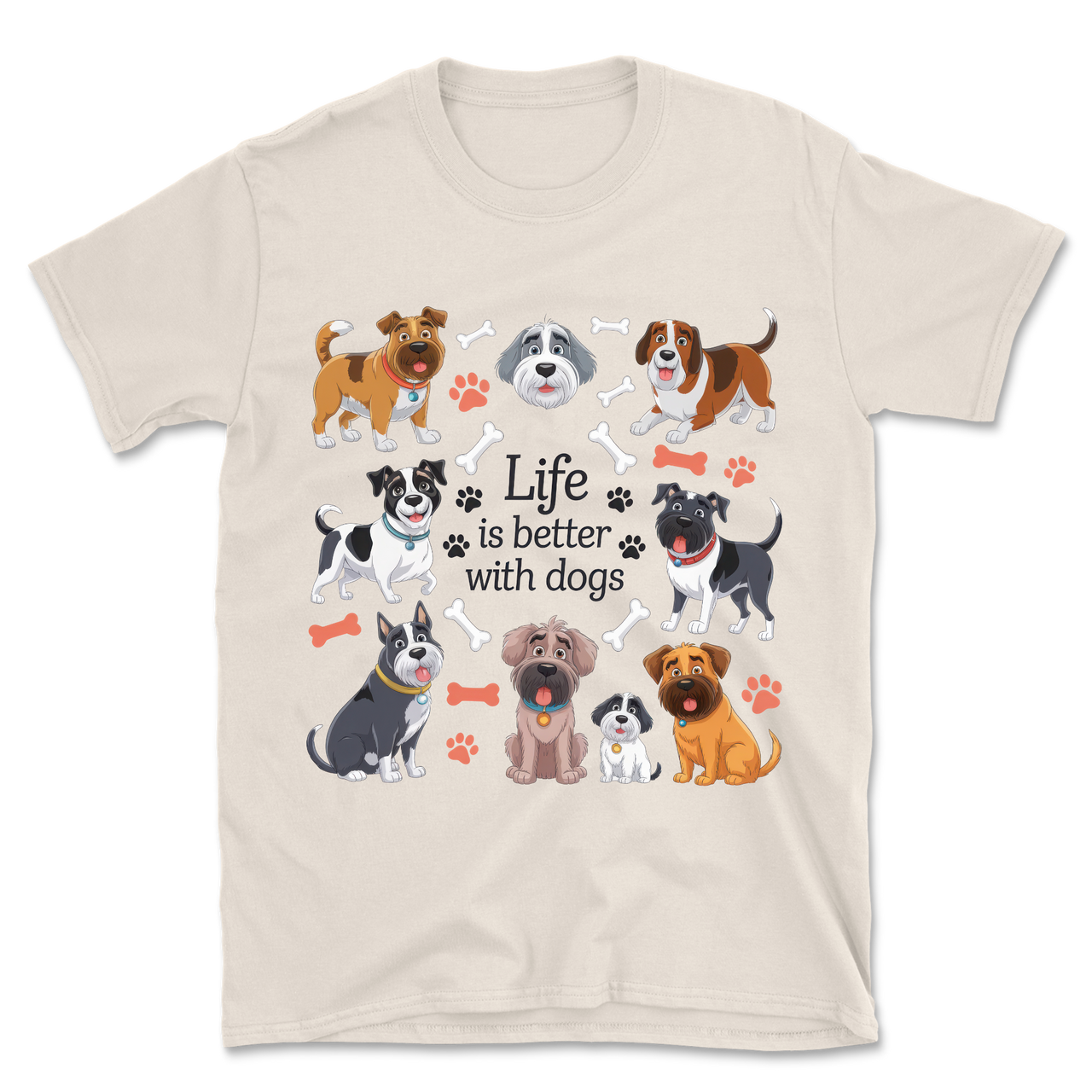 Life Is Better With Funny Dogs T-Shirt