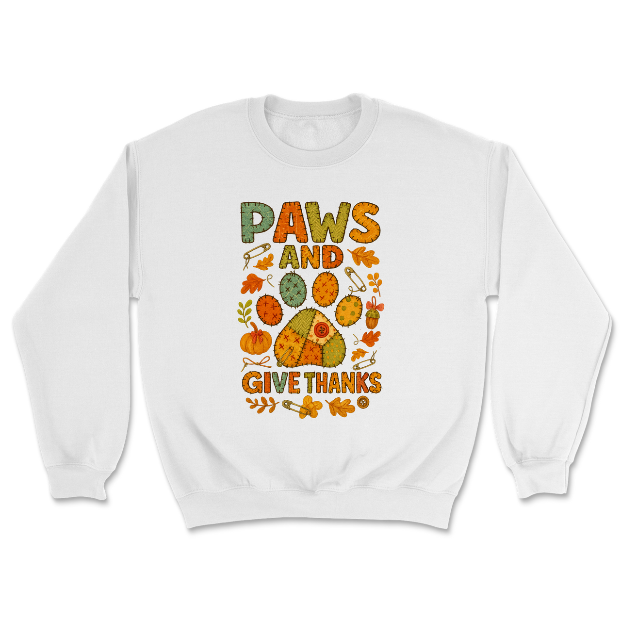 Paws and Give Thanks Sweatshirt