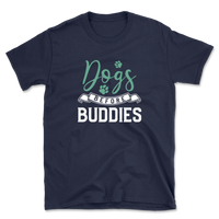 Dogs Before Buddies T-Shirt