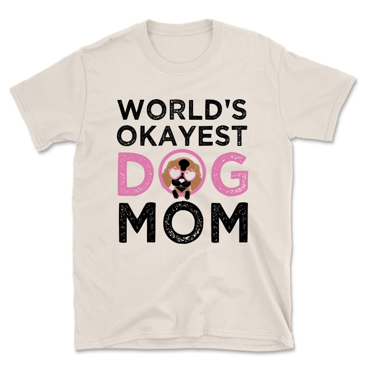 World's Okayest Dog Mom T-Shirt