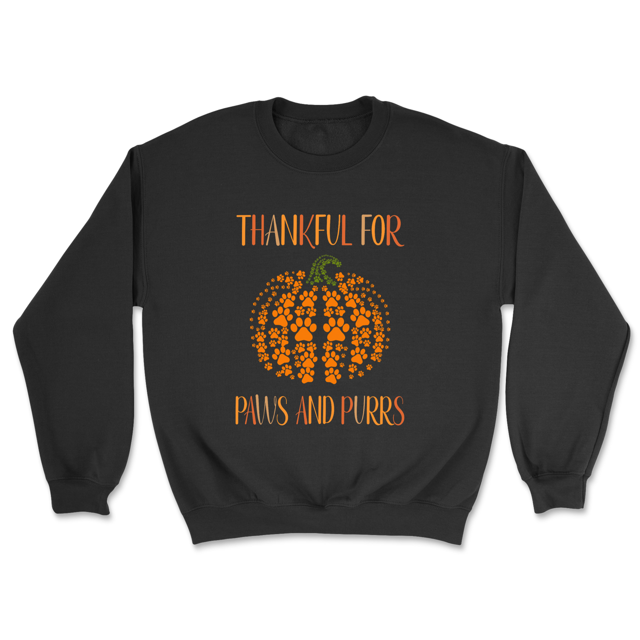 Thankful for Paws and Purrs Sweatshirt