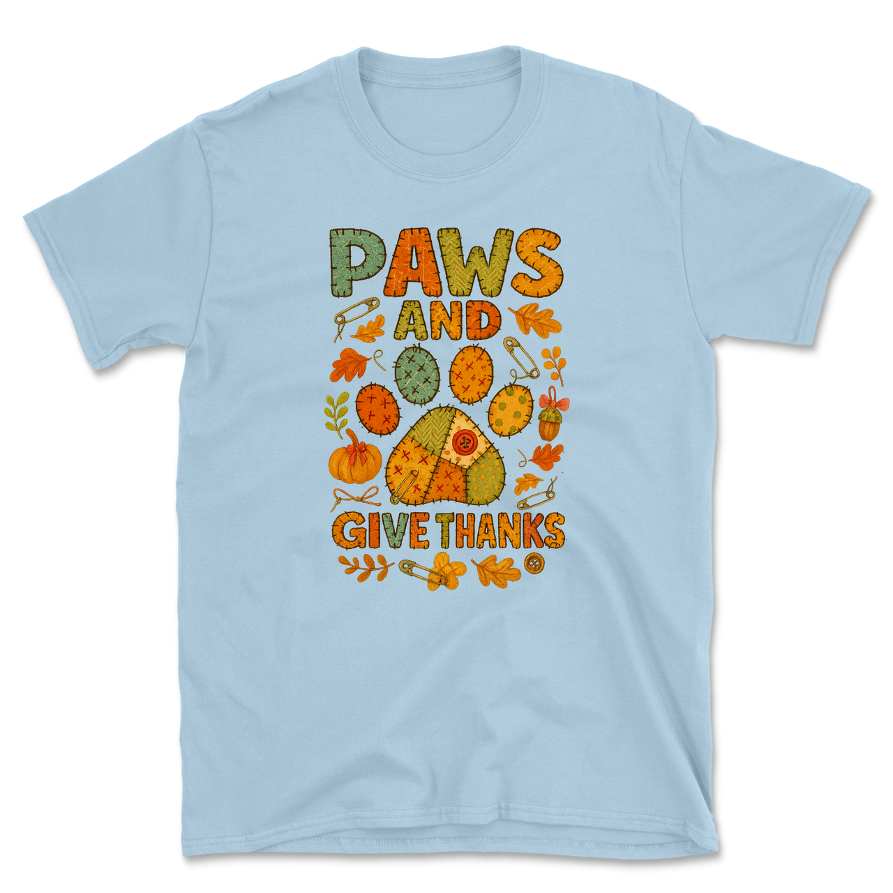 Paws and Give Thanks T-Shirt